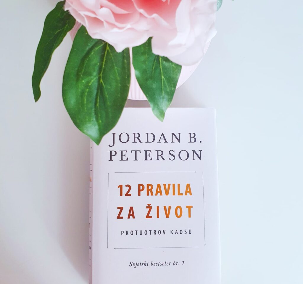 12 pravila za život –  Konkretna pravila za svakodnevni život