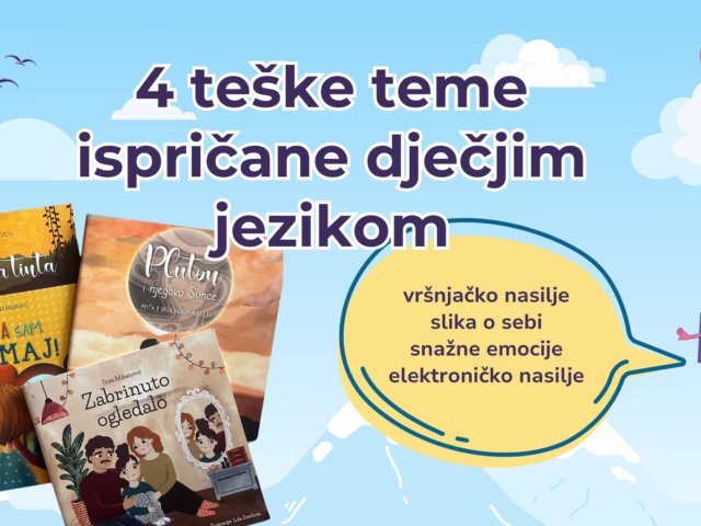 Četiri teške teme ispričane dječjim jezikom